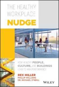 健康な職場をつくるためのナッジ<br>The Healthy Workplace Nudge : How Healthy People, Culture, and Buildings Lead to High Performance