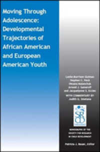 Moving through Adolescence : Developmental Trajectories of African American and European American Youth (Monographs of the Society for Research in Child Development (Mono))