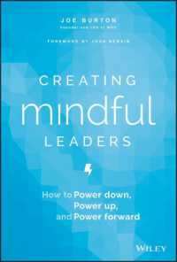 リーダーのためのマインドフルネス<br>Creating Mindful Leaders : How to Power Down, Power Up, and Power Forward
