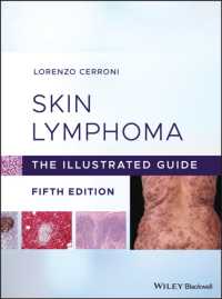 皮膚リンパ腫：図解ガイド（第５版）<br>Skin Lymphoma : The Illustrated Guide （5TH）