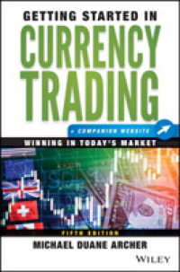 Getting Started in Currency Trading : Winning in Today's Market + Companion Website (Getting Started In...) -- Paperback / softback （5th Editio）
