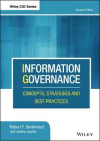 Information Governance : Concepts， Strategies and Best Practices (Wiley CIO Series)