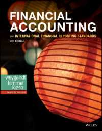 財務会計：IFRS対応版（グローバル版テキスト・第４版）<br>Financial Accounting with International Financial Reporting Standards （4TH）
