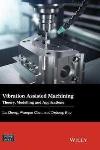 Vibration Assisted Machining : Theory, Modelling and Applications (Wiley-asme Press Series)