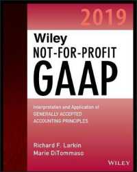Wiley社　NPO向けGAAP（2019年版）<br>Wiley Not-for-Profit GAAP 2019 : Interpretation and Application of Generally Accepted Accounting Principles (Wiley Not for Profit Gaap)