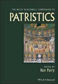 聖師父学必携<br>The Wiley Blackwell Companion to Patristics (Wiley Blackwell Companions to Religion)