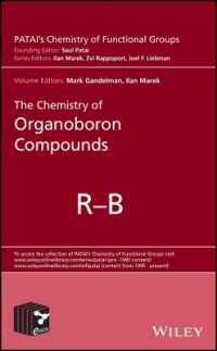 有機ホウ素化合物の化学（パタイ官能基化学）<br>The Chemistry of Organoboron Compounds, 2 Volume Set (Patai's Chemistry of Functional Groups)