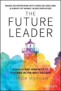 未来のリーダーに必須な９つのスキルと心構え<br>The Future Leader : 9 Skills and Mindsets to Succeed in the Next Decade