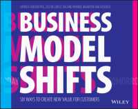 Business Model Shifts : Six Ways to Create New Value for Customers