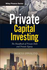 民間債・未公開株投資ハンドブック<br>Private Capital Investing : The Handbook of Private Debt and Private Equity (Wiley Finance)