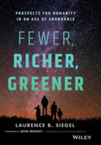 Fewer, Richer, Greener : Prospects for Humanity in an Age of Abundance