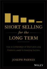 Short Selling for the Long Term : How a Combination of Short and Long Positions Leads to Investing Success