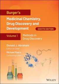 バーガーの医薬品化学と創薬（第８版・全８巻）<br>Burger's Medicinal Chemistry, Drug Discovery and Development, 8 Volume Set (Burger's Medicinal Chemistry, Drug Discovery and Development) （8TH）