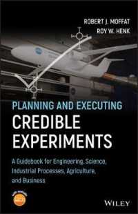 信頼できる実験の計画・実行ガイド<br>Planning and Executing Credible Experiments : A Guidebook for Engineering, Science, Industrial Processes, Agriculture, and Business