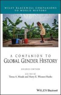 ジェンダー史必携（第２版）<br>A Companion to Global Gender History (Wiley Blackwell Companions to World History) （2ND）