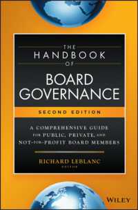The Handbook of Board Governance : A Comprehensive Guide for Public， Private， and Not-for-profit Board Members