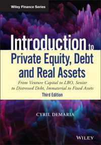 未公開株式入門（第３版）<br>Introduction to Private Equity, Debt and Real Assets : From Venture Capital to LBO, Senior to Distressed Debt, Immaterial to Fixed Assets (Wiley Finance) （3RD）