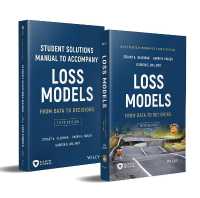 ロス・モデル：解法セット（第５版）<br>Loss Models: From Data to Decisions, Book + Solutions Manual Set （5TH）