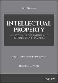 Intellectual Property， Valuation， Exploitation， and Infringement Damages， 2019 Cumulative Supplement