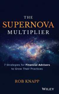 The Supernova Multiplier : 7 Strategies for Financial Advisors to Grow Their Practices