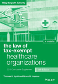 The Law of Tax-Exempt Healthcare Organizations, + website : 2019 Cumulative Supplement (Wiley Nonprofit Authority) （4TH）