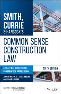 Smith, Currie & Hancock's Common Sense Construction Law : A Practical Guide for the Construction Professional （6TH）