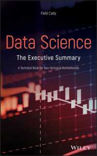 データサイエンス要説：技術畑ではない人のための技術書<br>Data Science : The Executive Summary - a Technical Book for Non-Technical Professionals