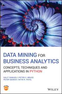 経営分析のためのデータマイニング<br>Data Mining for Business Analytics : Concepts, Techniques and Applications in Python
