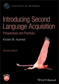 第二言語習得入門（第２版）<br>Introducing Second Language Acquisition : Perspectives and Practices (Linguistics in the World) （2ND）