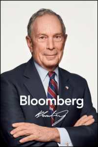 『ブルームバーグ：メディア界に旋風を起こす男』（原書）第２版<br>Bloomberg by Bloomberg, Revised and Updated （2ND）