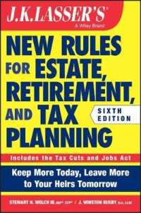 J.K. Lasser's New Rules for Estate, Retirement, and Tax Planning (J.K. Lasser) （6TH）