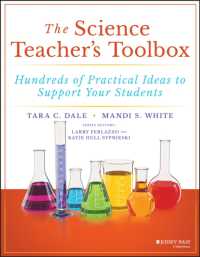 理科教師の道具箱<br>The Science Teacher's Toolbox : Hundreds of Practical Ideas to Support Your Students (The Teacher's Toolbox Series)