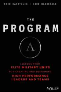 The Program : Lessons from Elite Military Units for Creating and Sustaining High Performance Leaders and Teams