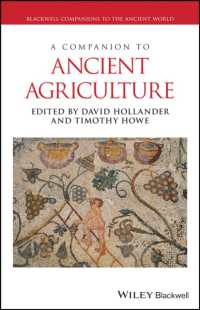 古代農業必携<br>A Companion to Ancient Agriculture (Blackwell Companions to the Ancient World)