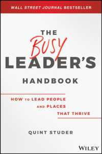 The Busy Leader's Handbook : How to Lead People and Places That Thrive