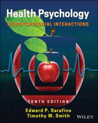 健康心理学：生物・心理・社会（第１０版）<br>Health Psychology : Biopsychosocial Interactions （10TH）
