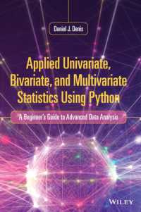 はじめてのPythonによる一・二・多変量の応用データ解析ガイド<br>Applied Univariate, Bivariate, and Multivariate Statistics Using Python : A Beginner's Guide to Advanced Data Analysis