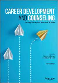 キャリア開発とカウンセリング：理論から実践へ（第３版）<br>Career Development and Counseling : Putting Theory and Research to Work （3RD）