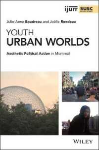 Youth Urban Worlds : Aesthetic Political Action in Montreal (Ijurr Studies in Urban and Social Change Book Series)