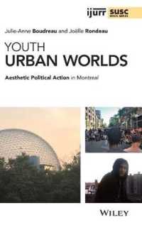 Youth Urban Worlds : Aesthetic Political Action in Montreal (Ijurr Studies in Urban and Social Change Book Series)