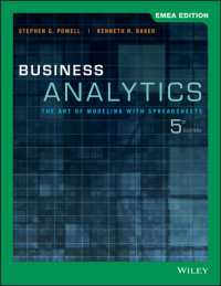 Business Analytics : The Art of Modeling with Spreadsheets, EMEA Edition （5TH）