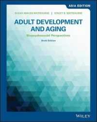 Adult Development and Aging : Biopsychosocial Perspectives Asia Edition