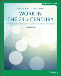 Work in the 21st Century : An Introduction to Industrial and Organizational Psychology, EMEA Edition （6TH）