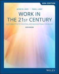 Work in the 21st Century : An Introduction to Industrial and Organizational Psychology Asia Edition
