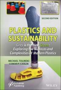 プラスチックと持続可能性（第２版）<br>Plastics and Sustainability Grey is the New Green : Exploring the Nuances and Complexities of Modern Plastics （2ND）