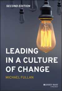 変革の文化を創るリーダーシップ術（第２版）<br>Leading in a Culture of Change （2ND）