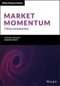 市場モメンタム：理論と実務<br>Market Momentum : Theory and Practice (The Wiley Finance Series)