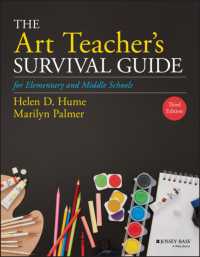 小中学校のための美術教育サバイバル・ガイド（第３版）<br>The Art Teacher's Survival Guide for Elementary and Middle Schools (J-b Ed: Survival Guides) （3RD）