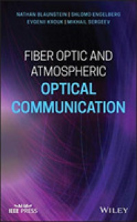 Fiber Optic and Atmospheric Optical Communication (Ieee Press)