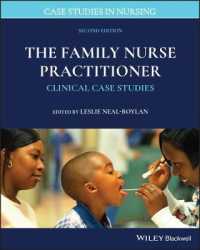 The Family Nurse Practitioner : Clinical Case Studies (Case Studies in Nursing) （2ND）